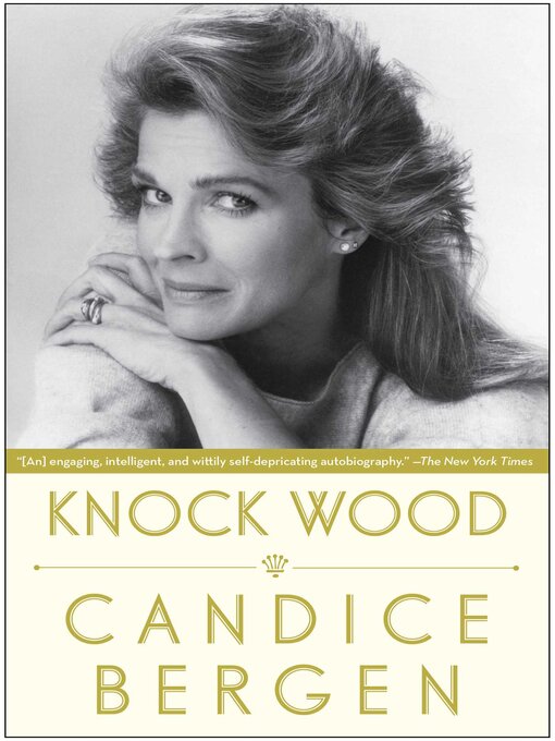 Title details for Knock Wood by Candice Bergen - Available